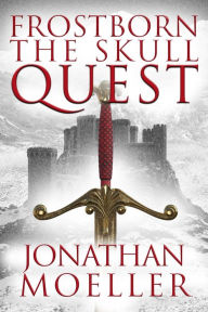 Title: Frostborn: The Bone Quest (Frostborn Series), Author: Jonathan Moeller