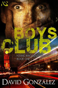 Title: Young Innocents (Boys Club, Book One), Author: David Gonzalez