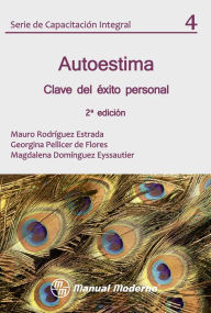 Title: Autoestima: Clave del exito personal, Author: Mauro Rodriguez Estrada