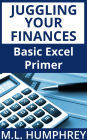 Juggling Your Finances: Basic Excel Primer