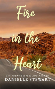 Title: Fire in the Heart, Author: Danielle Stewart