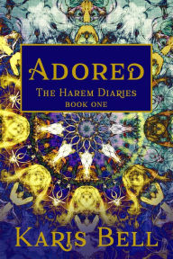 Title: Adored The Harem Diaries Book One, Author: Joana Queiroz Quarteto