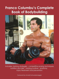 Title: Franco Columbu's Complete Book of Bodybuilding, Author: Franco Columbu