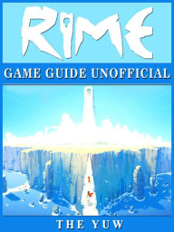 Title: Rime Game Guide Unofficial, Author: Weeland