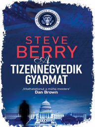 Title: A tizennegyedik gyarmat (The 14th Colony), Author: Steve Berry