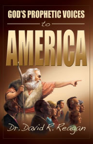 Title: God's Prophetic Voices to America, Author: David Reagan