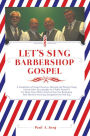 LET'S SING Barbershop Gospel