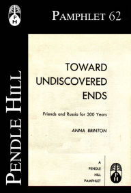 Title: Toward Undiscovered Ends, Author: Anna Brinton