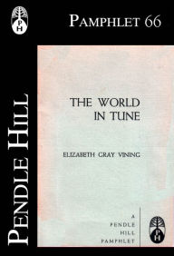 Title: The World in Tune, Author: Elizabeth Gray Vining