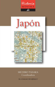 Title: Historia minima de Japon, Author: Michiko Tanaka