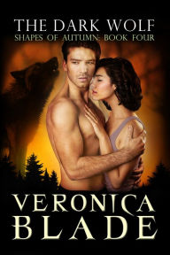 Title: The Dark Wolf, Author: Veronica Blade