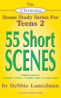 The Ultimate Scene Study Series for Teens 2 - 55 Short Scenes