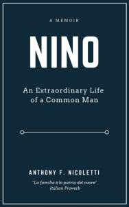 Title: NINO, Author: Anthony F. Nicoletti