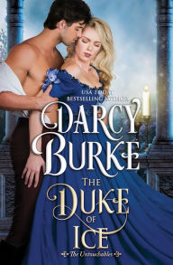 Title: The Duke of Ice (Untouchables Series #7), Author: Darcy Burke
