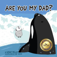 Title: Are You My Dad?, Author: Jose Ignacio Ayerve