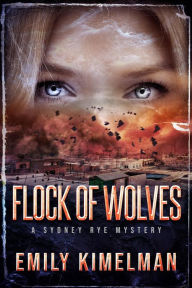 Title: Flock of Wolves, Author: Emily Kimelman