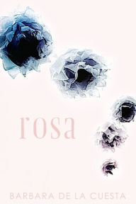 Title: Rosa, Author: Barbara de la Cuesta