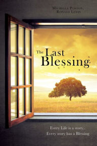 Title: The Last Blessing, Author: Michelle Poston