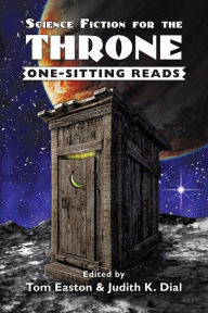 Title: Science Fiction for the Throne: One-Sitting Reads, Author: Tom Easton