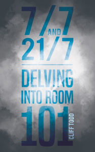 Title: 7/7 and 21/7 Delving into Room 101, Author: Frank Hatchett