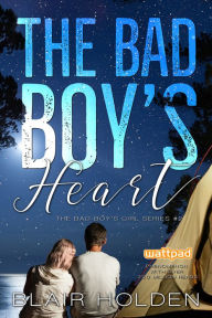 Title: The Bad Boy's Heart, Author: Blair Holden