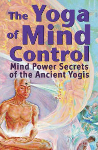 Title: The Yoga of Mind Control, Author: Yogacharya Michael Deslippe
