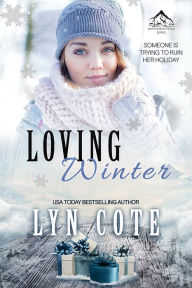 Title: Loving Winter, Author: Lyn Cote