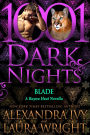 Blade (1001 Dark Nights Series Novellas)