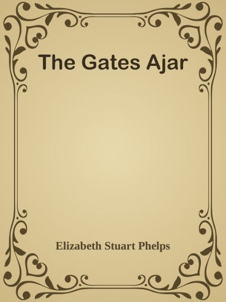 The Gates Ajar