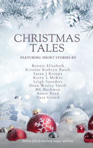 Title: The Christmas Tales Bundle: 10 Holiday Stories In One Bundle, Author: Dara Girard