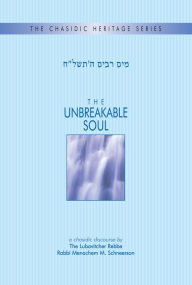 Title: The Unbreakable Soul, Author: Menachem M. Schneerson