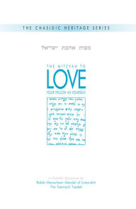 Title: The Mitzvah to Love your Fellow as Yourself, Author: Menachem M. Schneersohn