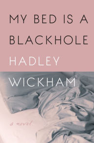 Title: My Bed is a Blackhole, Author: Hadley Wickham