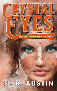 Title: Crystal Eyes, Author: N.B. Austin