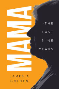 Title: Mama: The Last Nine Years, Author: Leo Duncan