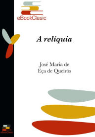 Title: A reliquia (Anotado), Author: Jose Maria de Eca de Queiros