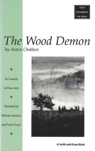 Title: The Wood Demon, Author: Anton Chekhov