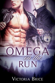 Title: Omega on the Run: A Gay Mpreg Werewolf Romance, Author: Victoria Brice