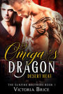 Omega's Dragon: Desert Heat: A Gay Mpreg Shifter Romance