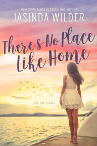 Title: There's No Place Like Home, Author: Jasinda Wilder