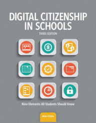 Title: Digital Citizenship in Schools, 3rd Edition, Author: Mike Ribble