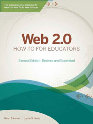 Title: Web 2.0 How-to for Educators, 2nd Edition, Author: Gwen Solomon