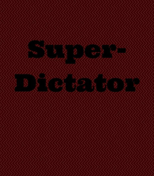 Super-Dictator