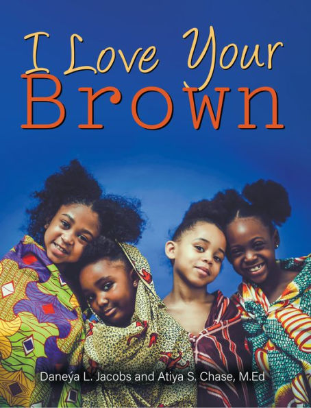 I Love Your Brown