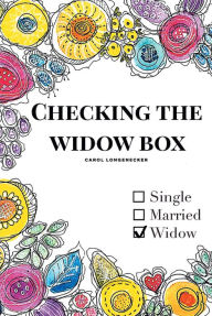 Title: Checking the Widow Box, Author: Carol Longenecker