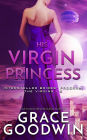 His Virgin Princess (Interstellar Brides: The Virgins Series #3)