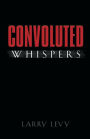 Convoluted Whispers