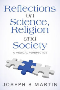 Title: Reflections on Science, Religion and Society: A Medical Perspective, Author: Hermeticos