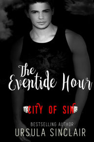 Title: The Eventide Hour- City of Sin, Author: Ursula Sinclair