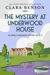 The Mystery at Underwood House